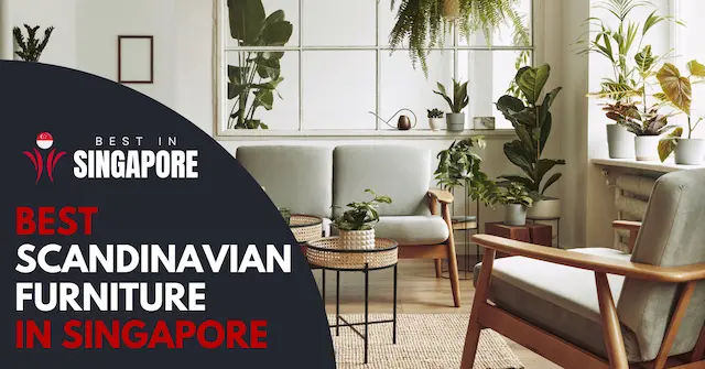 10 Best Scandinavian Furniture Shops in Singapore [2025] - BestInSingapore